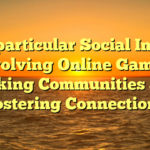 The particular Social Impact involving Online Games: Making Communities and Fostering Connections