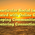 The particular Social Impact associated with Online Games: Developing Communities and Fostering Connections